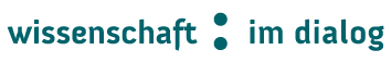 Wissenschaft im Dialog